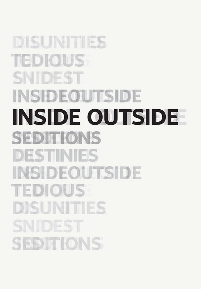 Overlapping words on a page: Inside Outside Destinies Snidest Sedition Tedious Disunities